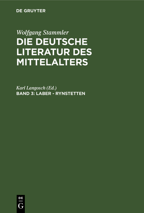 Die deutsche Literatur des Mittelalters / Laber – Rynstetten von Langosch,  Karl, Stammler,  Wolfgang