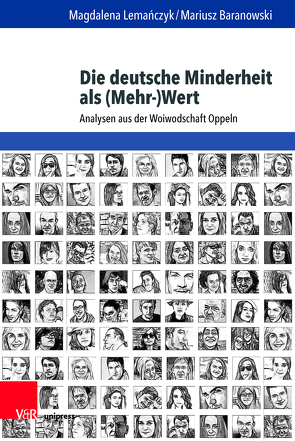 Die deutsche Minderheit als (Mehr-)Wert von Baranowski,  Mariusz, Lemanczyk,  Magdalena