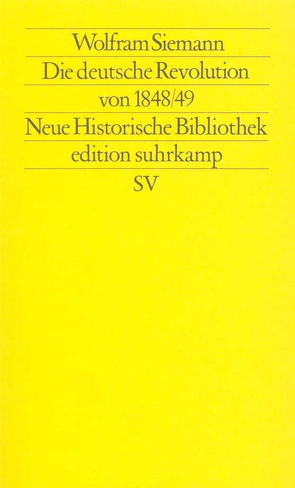 Die deutsche Revolution von 1848/49 von Siemann,  Wolfram, Wehler,  Hans-Ulrich