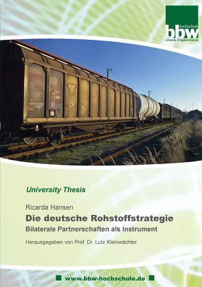 Die deutsche Rohstoffstrategie von Hansen,  Ricarda, Kleinwächter,  Lutz