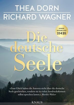 Die deutsche Seele von Dorn,  Thea, Wagner,  Richard