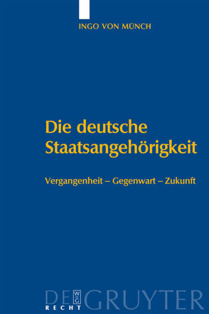 Die deutsche Staatsangehörigkeit von Münch,  Ingo von