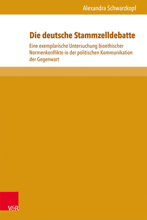 Die deutsche Stammzelldebatte von Corni,  Gustavo, De Benedictis,  Angela, Mazohl-Wallnig,  Brigitte, Rando,  Daniela, Schorn-Schütte,  Luise, Schwarzkopf,  Alexandra