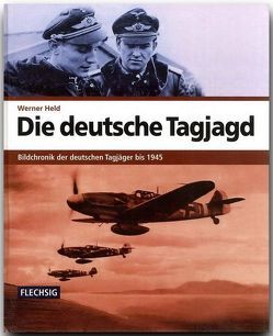 Die deutsche Tagjagd von Held,  Werner