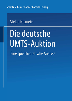 Die deutsche UMTS-Auktion von Niemeier,  Stefan