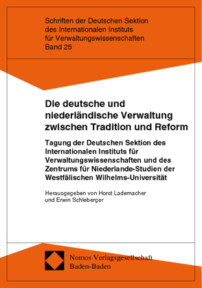 Die deutsche und niederländische Verwaltung zwischen Tradition und Reform von Lademacher,  Horst, Schleberger,  Erwin