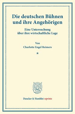 Die deutschen Bühnen und ihre Angehörigen. von Engel Reimers,  Charlotte