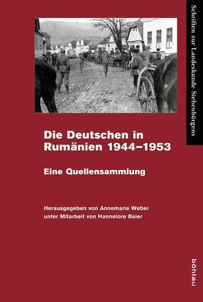 Die Deutschen in Rumänien 1944–1953 von Weber,  Annemarie