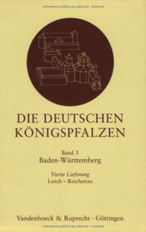 Die deutschen Königspfalzen. Lieferung 3,4 von Maurer,  Helmut