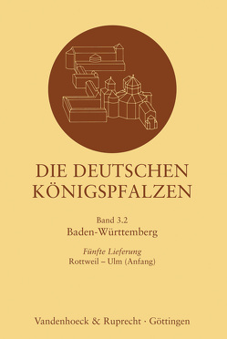 Die deutschen Königspfalzen. Lieferung 3,5 von Maurer,  Helmut