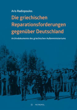 Die deutschen Kriegsschulden an Griechenland von Gonsa,  Christian, Pavlopoulos,  Prokopios, Radiopoulos,  Aris