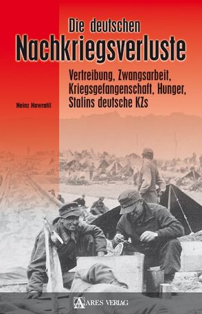 Die deutschen Nachkriegsverluste von Nawratil,  Heinz