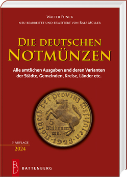 Die deutschen Notmünzen von Funck,  Walter, Müller,  Ralf