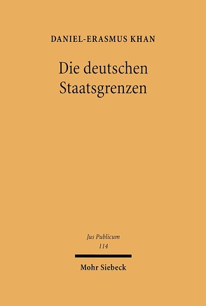 Die deutschen Staatsgrenzen von Khan,  Daniel-Erasmus