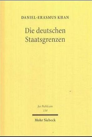 Die deutschen Staatsgrenzen von Khan,  Daniel-Erasmus