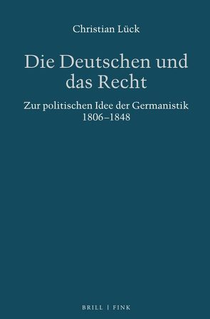 Die Deutschen und das Recht von Lück,  Christian