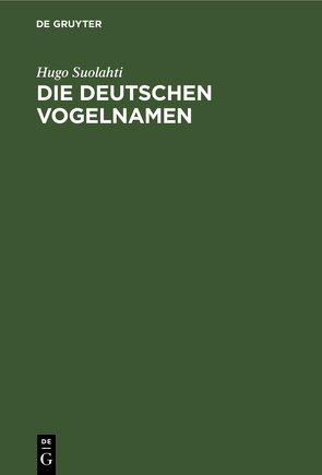 Die deutschen Vogelnamen von Suolahti,  Hugo