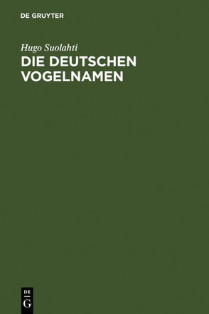 Die deutschen Vogelnamen von Seebold,  Elmar, Suolahti,  Hugo