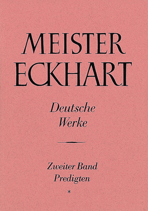 Meister Eckhart. Deutsche Werke Band 2: Predigten von Quint,  Josef