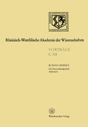 Die Deutschlandpolitik Adenauers von Morsey,  Rudolf