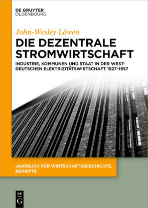 Die dezentrale Stromwirtschaft von Löwen,  John-Wesley