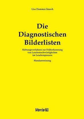 Die Diagnostischen Bilderlisten. Handanweisung von Dummer-Smoch,  Lisa