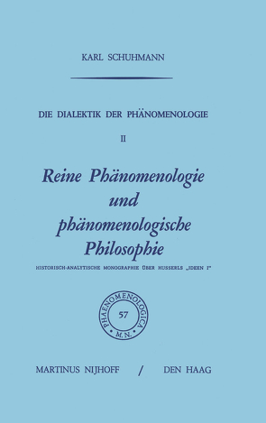 Die Dialektik der Phänomenologie II von Schuhmann,  Karl