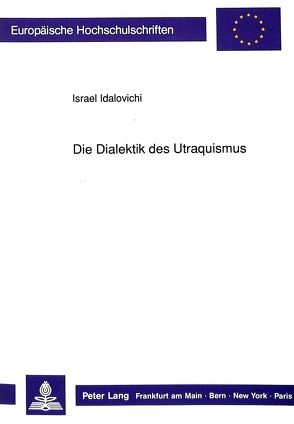 Die Dialektik des Utraquismus von Idalovichi,  Israel