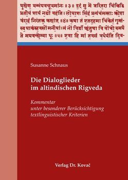 Die Dialoglieder im altindischen Rigveda von Schnaus,  Susanne