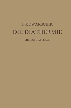 Die Diathermie von Kowarschik,  J.