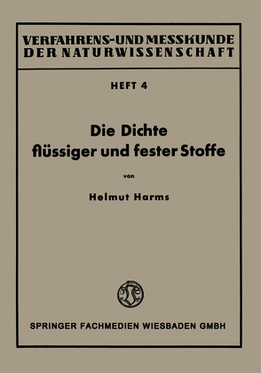 Die Dichte flüssiger und fester Stoffe von Harms,  Helmut