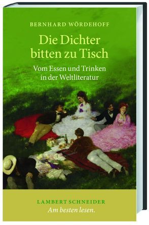 Die Dichter bitten zu Tisch von Wördehoff,  Bernhard