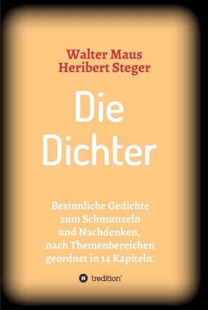 Die Dichter von Maus,  Walter, Steger,  Heribert