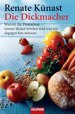 Die Dickmacher von Künast,  Renate