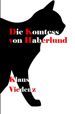 Die Diener Kurzgeschichten / Die Komtess von Haberlund von Viedenz,  Klaus