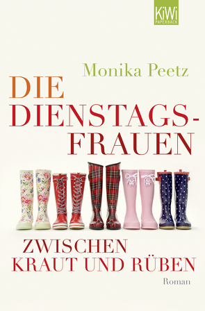 Die Dienstagsfrauen zwischen Kraut und Rüben von Peetz,  Monika