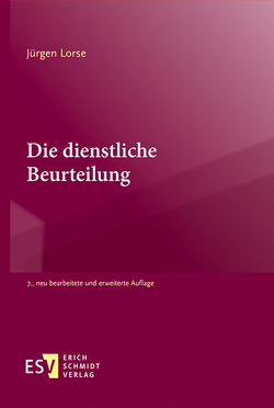 Die dienstliche Beurteilung von Lorse,  Jürgen