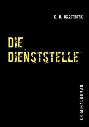 Die Dienststelle von Billerbeck,  Klaus-Dieter