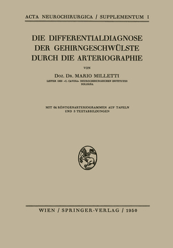 Die Differentialdiagnose der Gehirngeschwülste Durch die Arteriographie von Milletti,  Mario