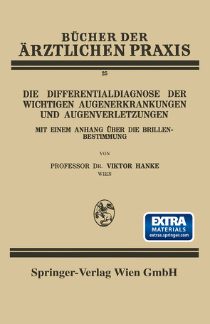 Die Differentialdiagnose der Wichtigen Augenerkrankungen und Augenverletzungen von Hanke,  Viktor