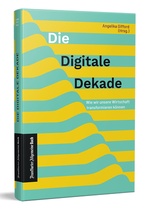 Die Digitale Dekade von Gifford,  Angelika