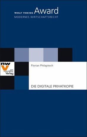 Die digitale Privatkopie von Philapitsch,  Florian