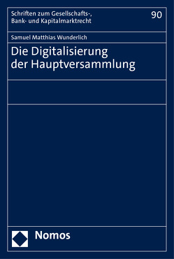 Die Digitalisierung der Hauptversammlung von Wunderlich,  Samuel Matthias