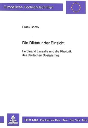 Die Diktatur der Einsicht von Como,  Frank