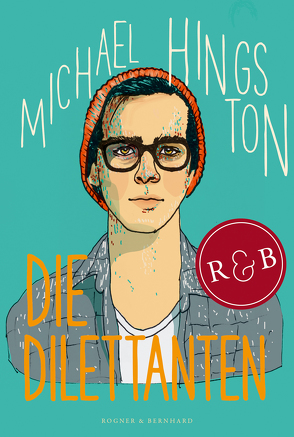 Die Dilettanten von Hingston,  Michael, Zeitz Ventura,  Sophie