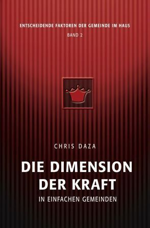 Die Dimension der Kraft in einfachen Gemeinden von Daza,  Chris, Mayer,  Manfred