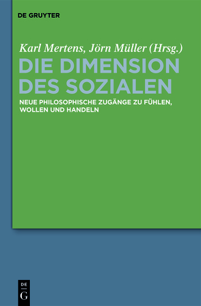 Die Dimension des Sozialen von Mertens,  Karl, Müller,  Jörn, Wolf,  Christine