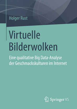 Virtuelle Bilderwolken von Rust,  Holger