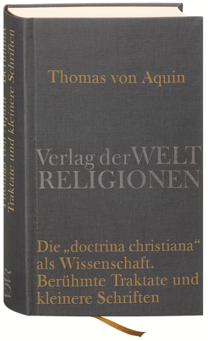 Die »doctrina christiana« als Wissenschaft von Aquin,  Thomas von, Metz,  Wilhelm