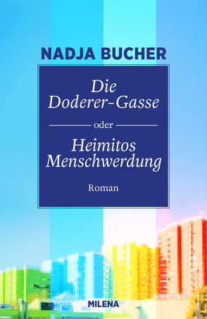 Die Doderer-Gasse oder Heimitos Menschwerdung von Nadja,  Bucher